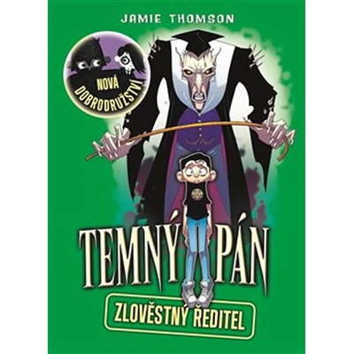 Temný pán 4 - Zlověstný ředitel - Jamie Thomson
