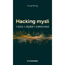 Hacking mysli Cesta k digitální demokracii
