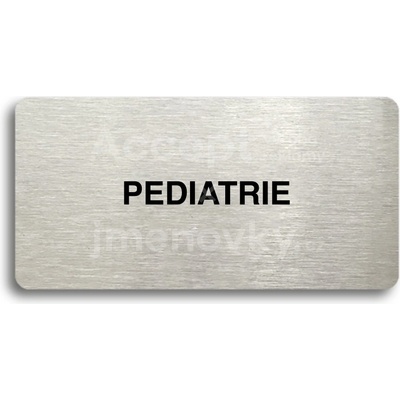 ACCEPT Piktogram PEDIATRIE - stříbrná tabulka - černý tisk bez rámečku
