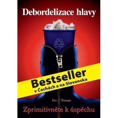 Debordelizace hlavy - Zprimitivněte k úspěchu – Hledejceny.cz