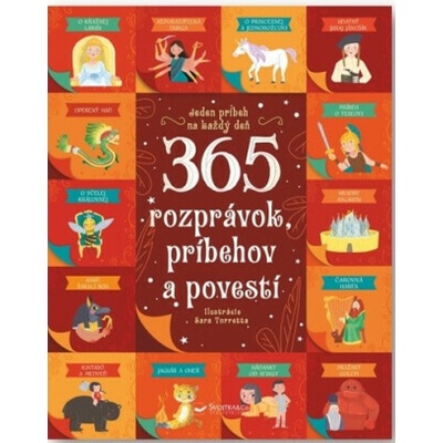 365 rozprávok, príbehov a povestí - Chiara Cioni, Danila Sorrentino – Hledejceny.cz