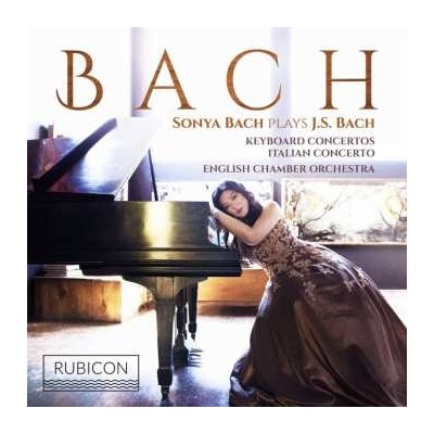 Johann Sebastian Bach: Sonya Bach Plays J.S. Bach: Keyboard Concertos; Italian Concerto 2 CD – Hledejceny.cz