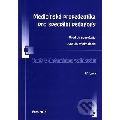 Medicínská propedeutika pro speciální pedagogy úvod do neurologie, oftalmologie