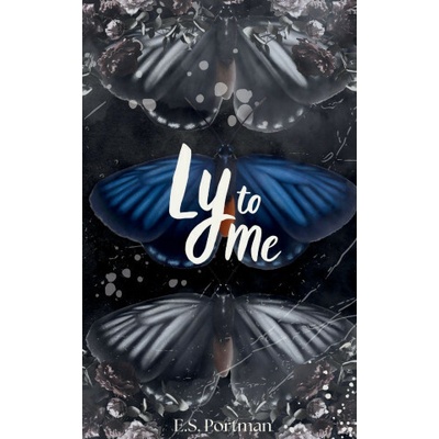Ly to Me E. S. Portman – Hledejceny.cz