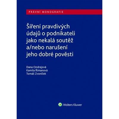 Ondrejová, Dana; Římanová, Kamila; Zvoníček, Tomáš - Šíření pravdivých údajů o podnikateli jako nekalá soutěž – Hledejceny.cz