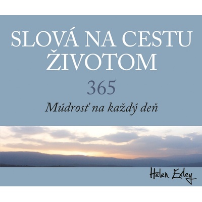 Slová na cestu životom. 365. Múdrosť na každý deň