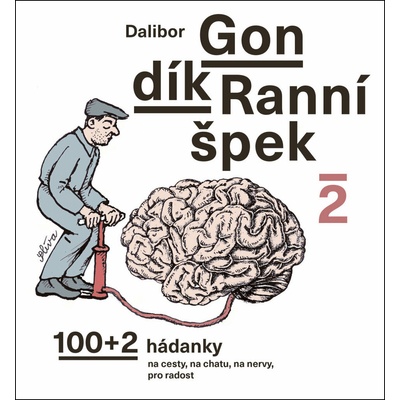 Ranní špek 2 - 100+2 hádanka na cesty, na chatu, na nervy, pro radost Radioservis a. s. – Hledejceny.cz