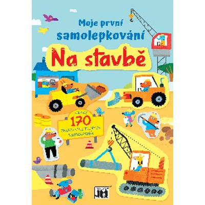 Moje první samolepkování Na stavbě