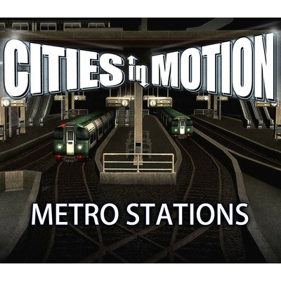 Cities in Motion: Metro Stations