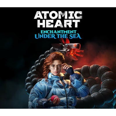 Atomic Heart - Enchantment Under the Sea