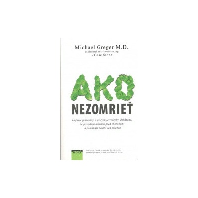 Ako nezomrieť na- Michael Greger