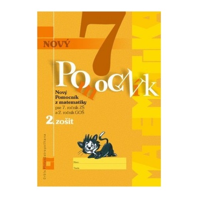 Nový pomocník z matematiky 7 - Iveta Kohanová, Soňa Švecová, Martina Totkovičová