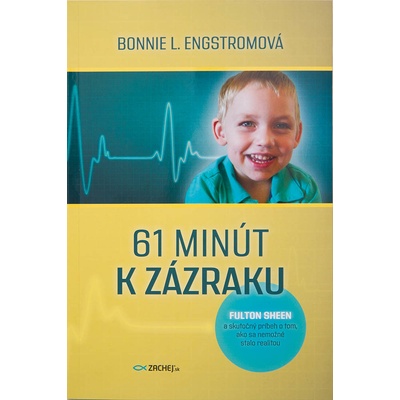 61 minút k zázraku - Fulton Sheen a skutočný príbeh o tom, ako sa nemožné stalo realitou