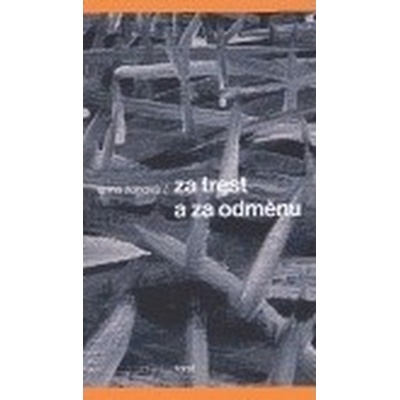 Za trest a za odměnu - Zonová Anna