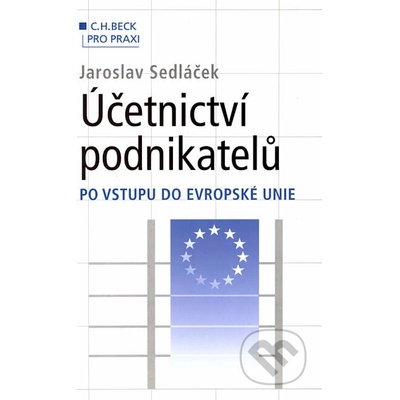 ÚČETNICTVÍ PODNIKATELŮ PO VSTUPU DO EVROPSKÉ UNIE