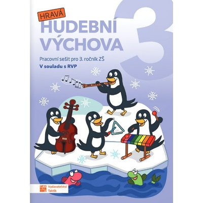 Hravá hudební výchova 3 pracovní sešit
