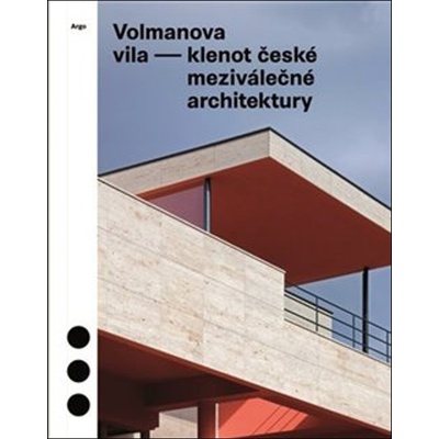 Volmanova vila - Klenot české meziválečné architektury, 2. vydání - Jolana Tothová