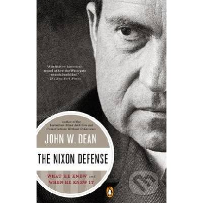 The Nixon Defense - John W. Dean – Hledejceny.cz