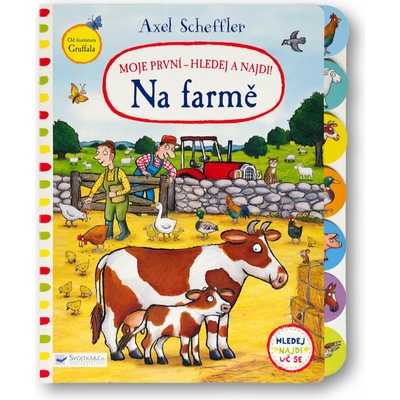 Axel Scheffler Moje první - hledej a najdi! Na farmě