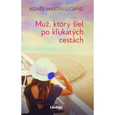Muž, ktorý prišiel po kľukatých cestách - Agnes Martin-Lugand – Hledejceny.cz