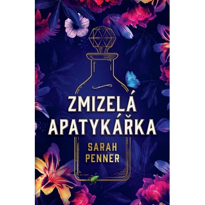Zmizelá apatykářka - Sarah Penner – Hledejceny.cz
