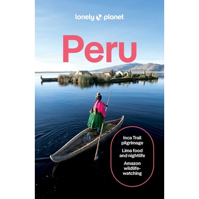 Peru 12th 2025 průvodce Lonely Planet