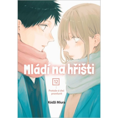 Mládí na hřišti 12 Protože si chci promluvit