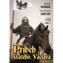 Příběh svatého Václava - Otomar Dvořák