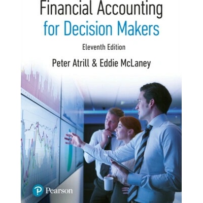 Financial Accounting for Decision Makers - Eddie McLaney, Peter Atrill