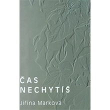 Čas nechytíš - Jiřina Marková