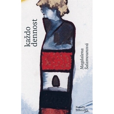 Každodennost Magdalena Šalamounová