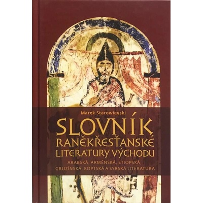 Starowieski Marek: Slovník raněkřesťanské literatury východ
