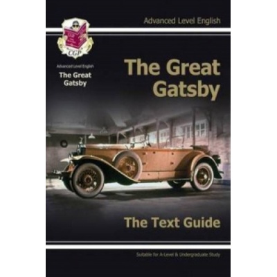 A Level English Text Guide - The Great Gatsby CGP Books – Hledejceny.cz
