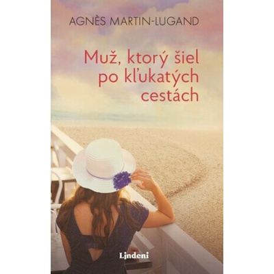 Muž, ktorý šiel po kľukatých cestách - Agnes Martin-Lugand – Hledejceny.cz