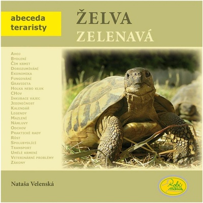 Želva zelenavá - Abeceda teraristy - Velenská Nataša, Brožovaná – Hledejceny.cz