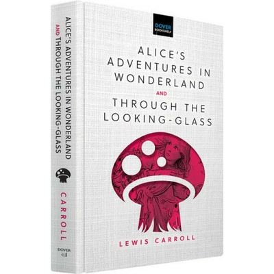 Alices Adventures in Wonderland & Through the Looking-Glass - Carroll Lewis