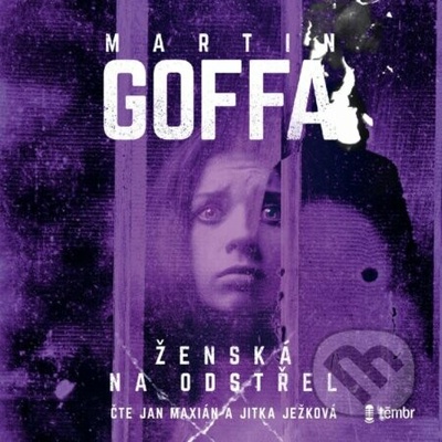 Ženská na odstřel - Martin Goffa