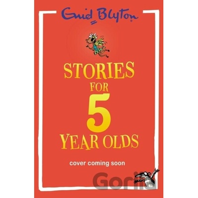 Stories for Five-Year-Olds - Enid Blyton
