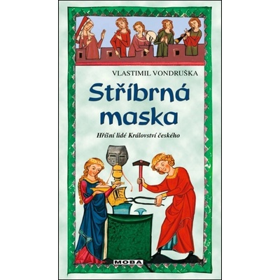 Stříbrná maska - Vondruška Vlastimil