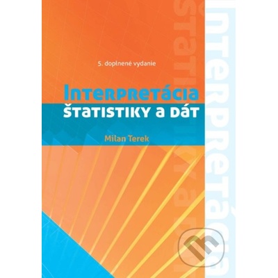 Interpretácia štatistiky a dát 5. doplnené vydanie