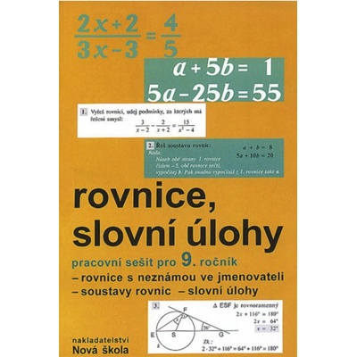 Rovnice,slovní úlohy Algebra 9.roč. PS - 912 –