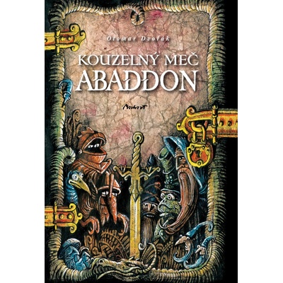 Kouzelný meč Abaddon - Otomar Dvořák – Hledejceny.cz