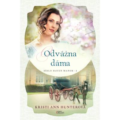 Odvážna dáma - Kristi Ann Hunter