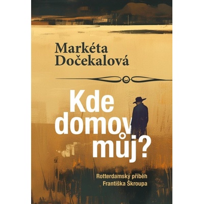 Kde domov můj? - Markéta Dočekalová