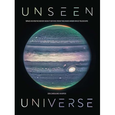 Unseen Universe - Caroline Harper