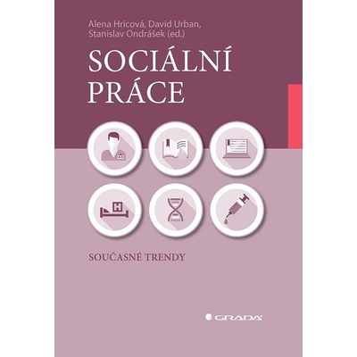 Sociální práce Současné trendy - Hricová Alena
