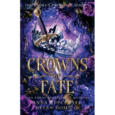 Crowns of Fate (The Broken Prophecy Book 3)