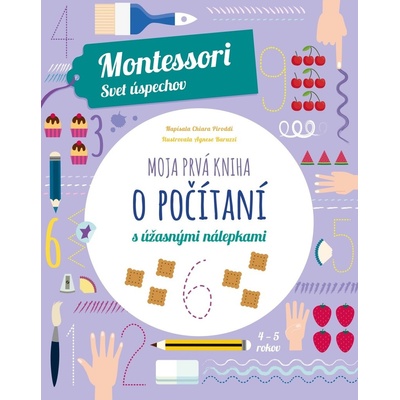 Moja prvá kniha o počítaní - Chiara Piroddi – Hledejceny.cz