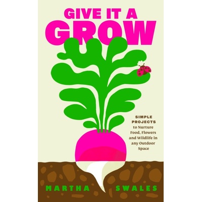 Give it a Grow - Martha Swales