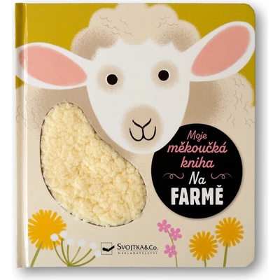Moje měkoučká kniha Na farmě